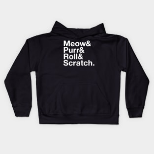 Meow & Purr & Roll & Scratch Cats Life Kids Hoodie